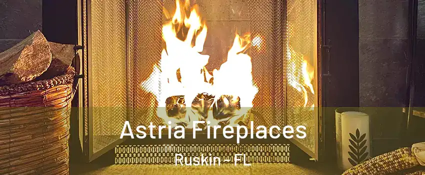  Astria Fireplaces Ruskin - FL