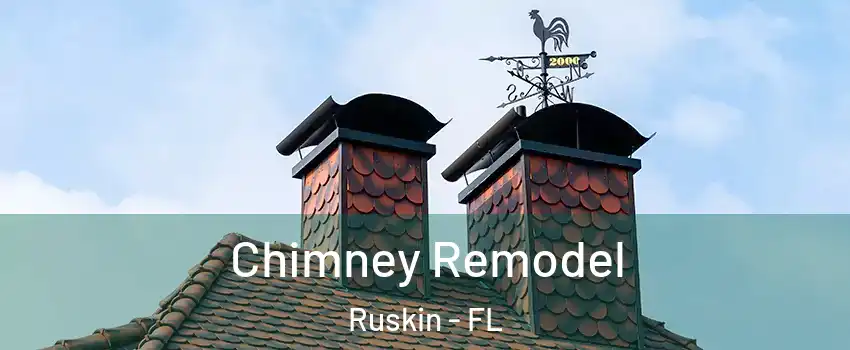  Chimney Remodel Ruskin - FL