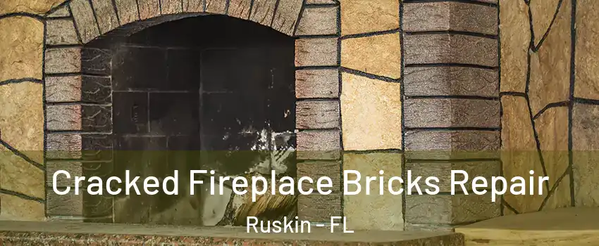  Cracked Fireplace Bricks Repair Ruskin - FL