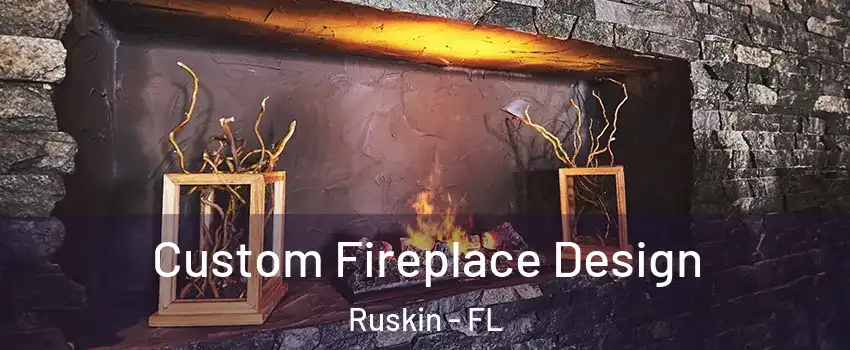  Custom Fireplace Design Ruskin - FL