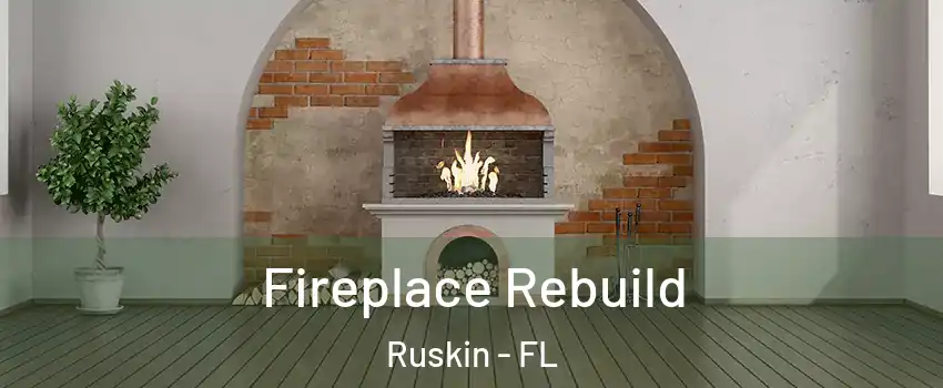  Fireplace Rebuild Ruskin - FL