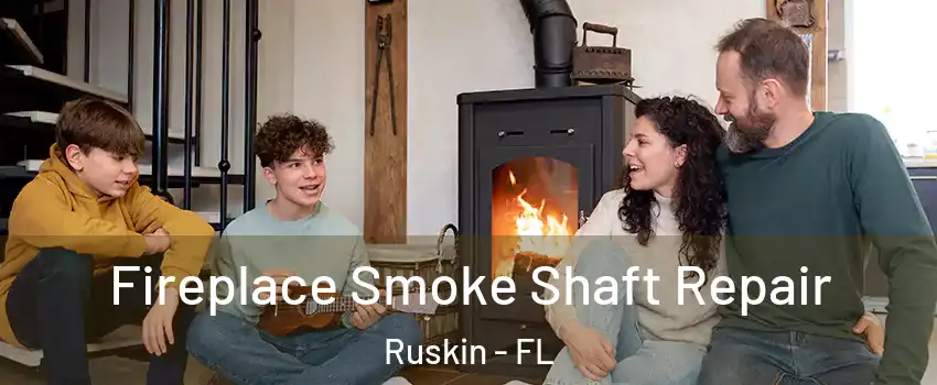  Fireplace Smoke Shaft Repair Ruskin - FL
