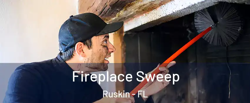  Fireplace Sweep Ruskin - FL