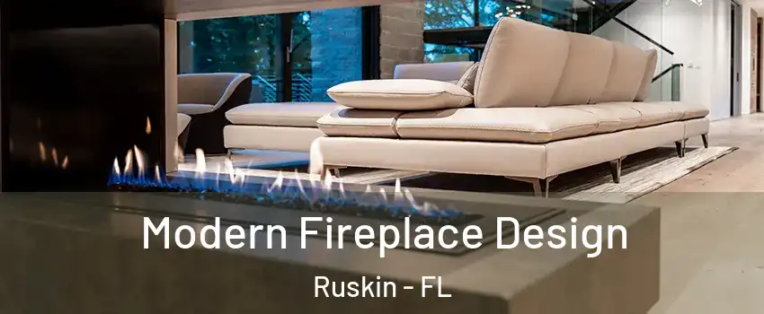 Modern Fireplace Design Ruskin - FL